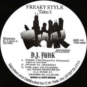 DJ FUNK / DJファンク / FREAKY STYLE TAKE: 1