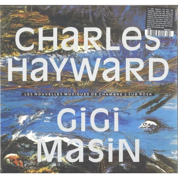 CHARLES HAYWARD/GIGI MASIN / チャールズ・ヘイワード / ジジ・マシン / LES NOUVELLES MUSIQUES DE CHAMBRE VOLUME 2