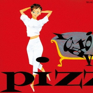 PIZZICATO FIVE / ピチカート・ファイヴ / ピチカートマニア!