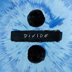 ED SHEERAN / エド・シーラン / ÷(ディバイド)