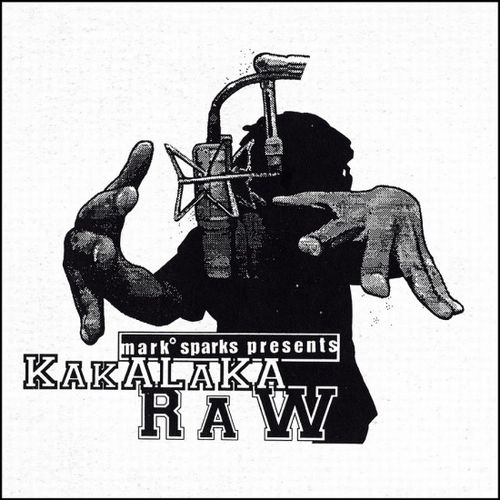 MARK SPARKS / KAKALAKA RAW
