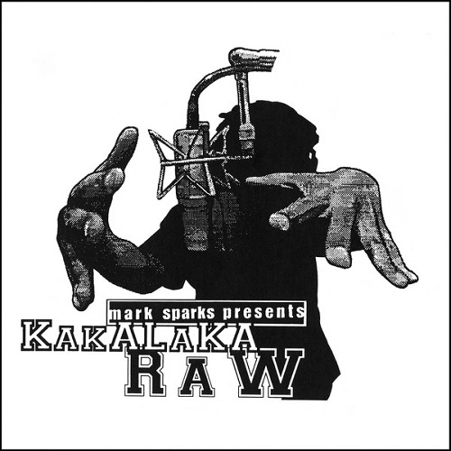 MARK SPARKS / KAKALAKA RAW