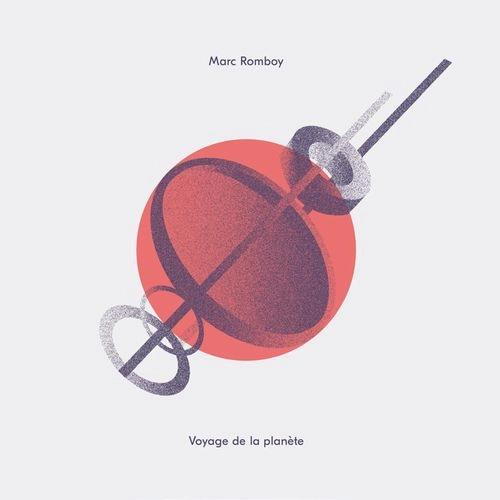 MARC ROMBOY / VOYAGE DE LA PLANETE