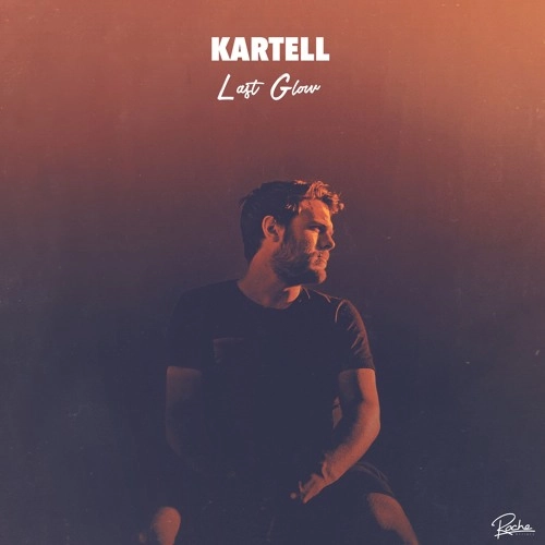 KARTELL / LAST GLOW