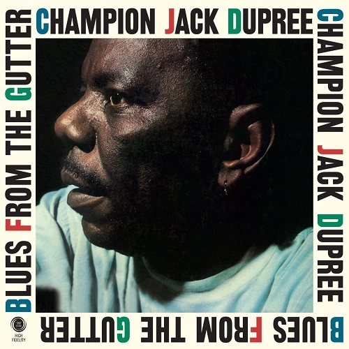 CHAMPION JACK DUPREE / チャンピオン・ジャック・デュプリー / BLUES FROM THE GUTTER +2