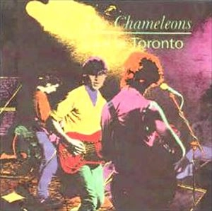CHAMELEONS / カメレオンズ / LIVE IN TORONTO