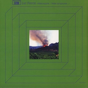 LUC FERRARI / リュック・フェラーリ / HETEROZYGOTE / PETITE SYMPHONIE