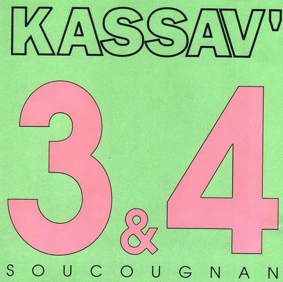KASSAV / 3&4 SOUCOUGNAN
