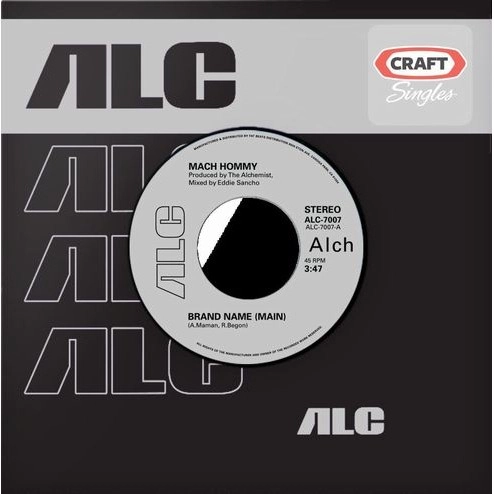 MACH HOMMY (PRODUCED BY THE ALCHEMIST) / BRAND NAME B/W INSTRUMENTAL