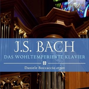 DANIELE BOCCACCIO / BACH: DAS WOHLTEMPERIERTE KLAVIER
