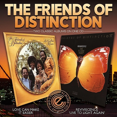 FRIENDS OF DISTINCTION / フレンズ・オブ・ディスティンクション / ラヴ･キャン･メイク･イット･イージア / リヴァヴィセンス, ライヴ･トゥ･ライト･アゲイン / LOVE CAN MAKE IT EASIER / REVIVISCENCE, LIVE TO LIGHT AGAIN