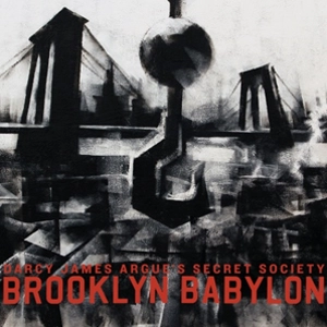 DARCY JAMES ARGUE / ダーシー・ジェームス・アーギュー / ブルックリン･バビロン / Brooklyn Babylon