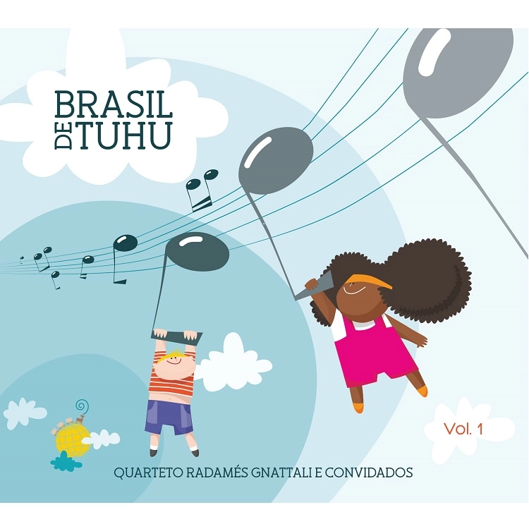 QUARTETO RADAMES GNATTALI / クアルテート・ハダメス・ニャタッリ / BRASIL DE TUHU