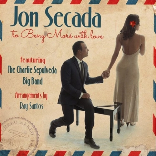 JON SECADA / ジョン・セカダ / TO BENY MORE WITH LOVE FEAT. THE CHARLIE SEPULVEDA BIG BAND