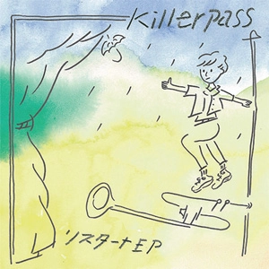 Killerpass / リスタート EP