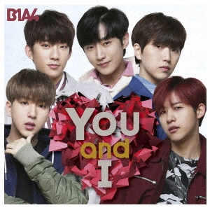 B1A4 / You and I