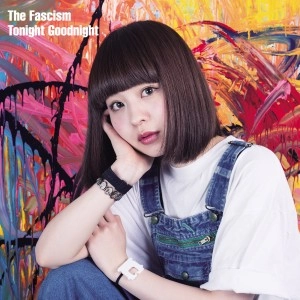 The Fascism / Tonight Goodnight