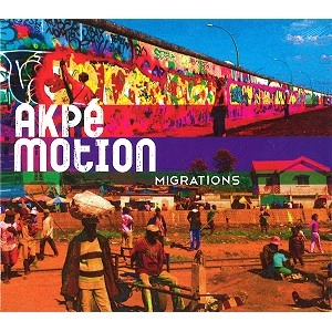 AKPE MOTION / AKP&Eacute; MOTION / MIGRATIONS