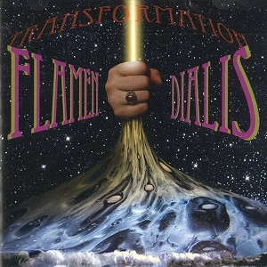 FLAMEN DIALIS / フラメン・ディアリ / TRANSFORMATION