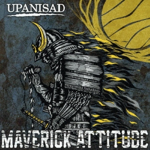UPANISAD / MAVERICK ATTITUDE