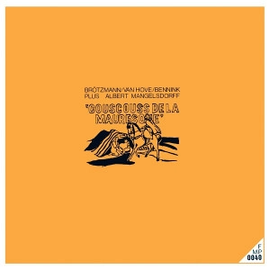 PETER BROTZMANN / ペーター・ブロッツマン / COUSCOUSS DE LA MAURESQUE