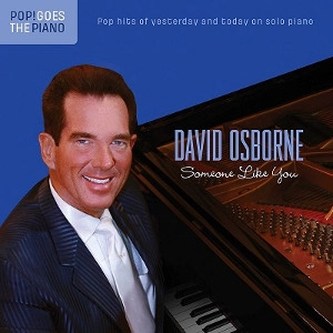 DAVID OSBORNE / デビッド・オズボーン / POP! GOES THE PIANO: SOMEONE LIKE YOU