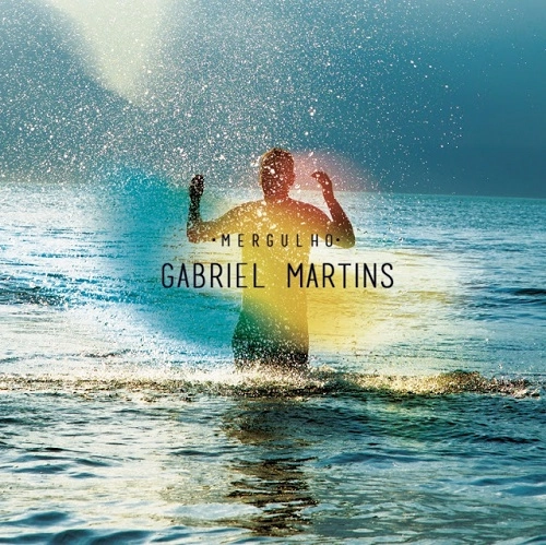 GABRIEL MARTINS / ガブリエル・マルチンス / MERGULHO