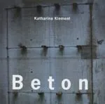 KATHARINA KLEMENT / BETON