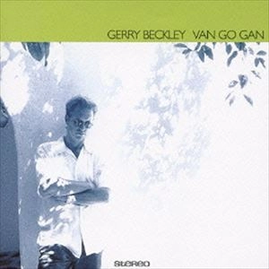 GERRY BECKLEY / ジェリー・ベックリー / ヴァン･ゴー･ギャン