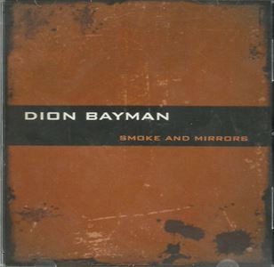 DION BAYMAN / SMOKE AND MIRRORS