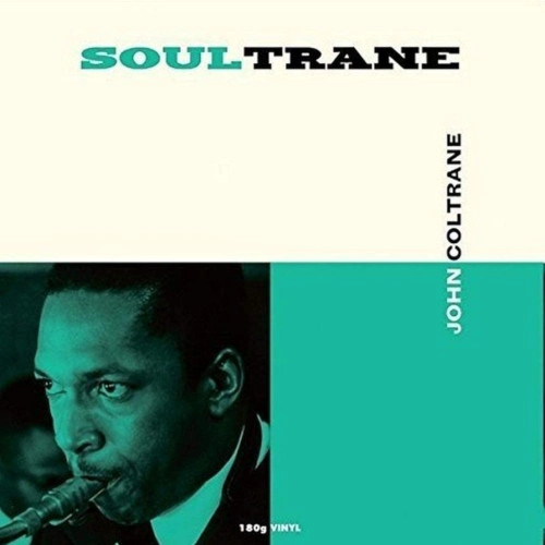 JOHN COLTRANE / ジョン・コルトレーン / SOUL TRAIN