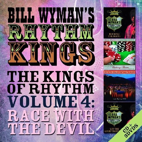 BILL WYMAN'S RHYTHM KINGS / ビル・ワイマンズ・リズム・キングス / THE KINGS OF RHYTHM VOLUME 4: RACE WITH THE DEVIL