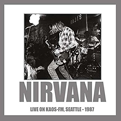 NIRVANA / ニルヴァーナ / LIVE ON KAOS-FM, SEATTLE - 1987