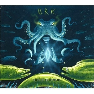O.R.k. / SOUL OF AN OCTOPUS