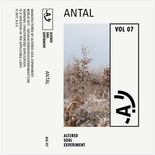 ANTAL / アンタル / #07 ALTERED SOUL EXPERIMENT