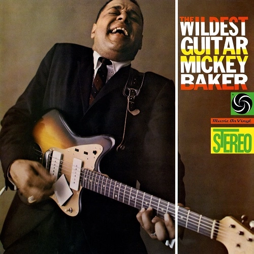 MICKEY BAKER / ミッキー・ベイカー / WILDEST GUITAR