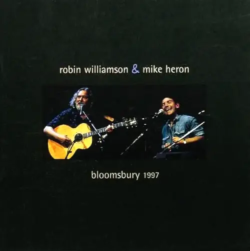MIKE HERON & ROBIN WILLIAMSON / マイク・ヘロン&ロビン・ウィリアムソン / BLOOMSBURY 1997
