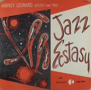HARVEY LEONARD / JAZZ ECSTASY