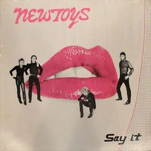 NEW TOYS / SAY IT