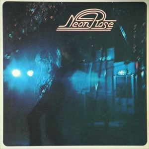 NEON ROSE / ネオン・ローズ / A DREAM OF GLORY AND PRIDE