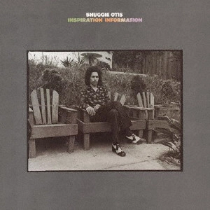 SHUGGIE OTIS / シュギー・オーティス / インスピレーション・インフォメーション