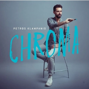 PETROS KLAMPANIS / ペトロス・クランパニス / CHROMA