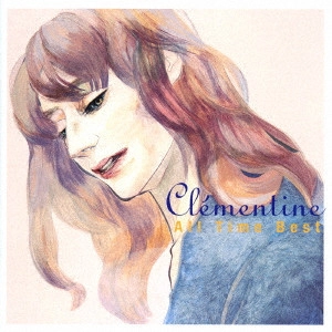 CLEMENTINE / クレモンティーヌ / ALL TIME BEST