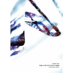 ANGERO / Angelo Tour THE COUNTLESS CORD at AKASAKA BLITZ