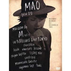 MAO / マオ / Maison de M vol.1 in Billboard Live TOKYO