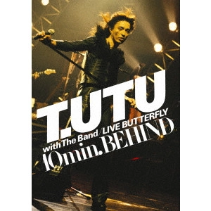 TAKASHI UTSUNOMIYA / 宇都宮隆 / T.UTU with The Band LIVE BUTTERFLY 10min. BEHIND