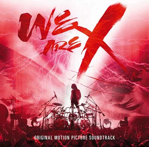 X JAPAN / WE ARE X オリジナル･サウンドトラック（Blu-specCD2） / WE ARE X ORIGINAL MOTION PICTURE SOUNDTRACK