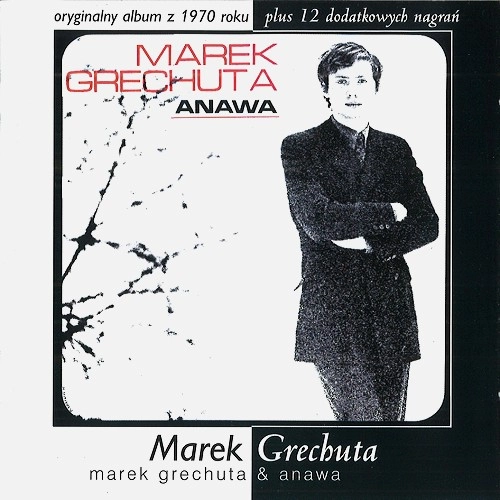MAREK GRECHUTA / MAREK GRECHUTA & ANAWA