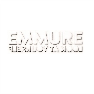 EMMURE / エミュア / ルック･アット･ユアセルフ / LOOK AT YOURSELF