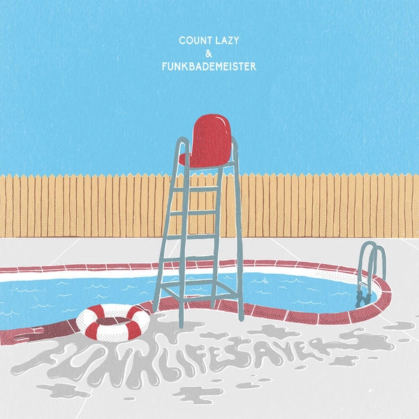 COUNT LAZY & FUNKBADEMEISTER / FUNKLIFESAVERS